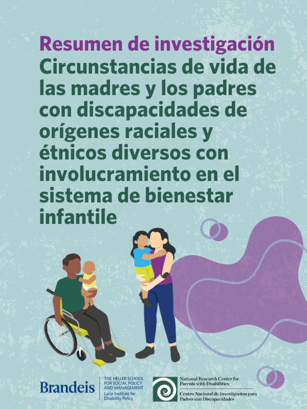 Resumen de investigación: Circunstancias de vida de las madres y los padres con discapacidades de orígenes raciales y étnicos diversos con involucramiento en el sistema de bienestar infantile