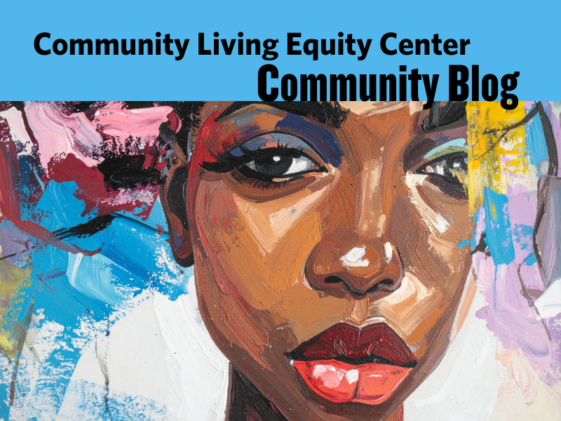 Community Living Equity Center's Community Blog