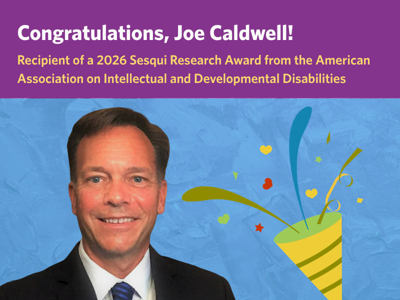 Joe Caldwell, 2026 Sesqui Award from American Association on Intellectual and Developmental Disabilities
