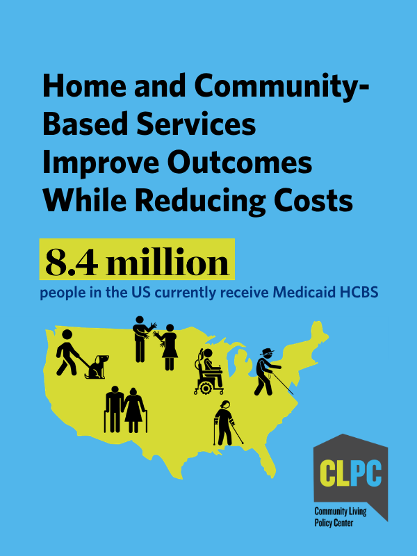 Home and Community-Based Services Improve Outcomes While Reducing Costs