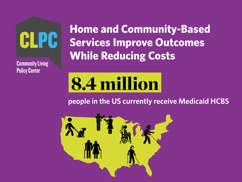 Home and Community-Based Services Improve Outcomes While Reducing Costs
