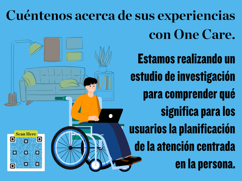 Cuéntenos acerca de sus experiencias con One Care