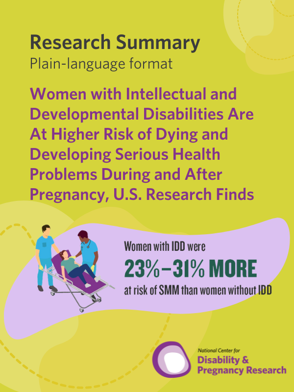 Women with Intellectual and Developmental Disabilities Are At Higher Risk of Dying and Developing Serious Health Problems During and After Pregnancy, U.S. Research Finds