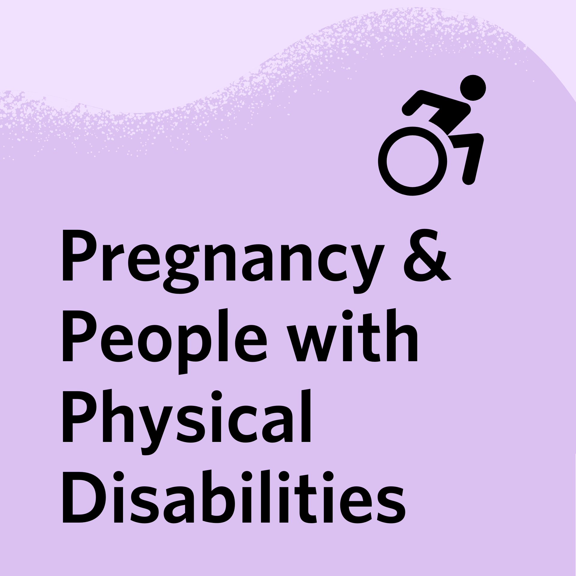 Pregnancy & People with Physical Disabilities