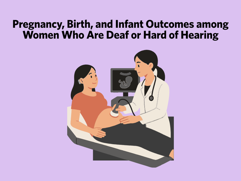 Pregnancy Experiences of Deaf People