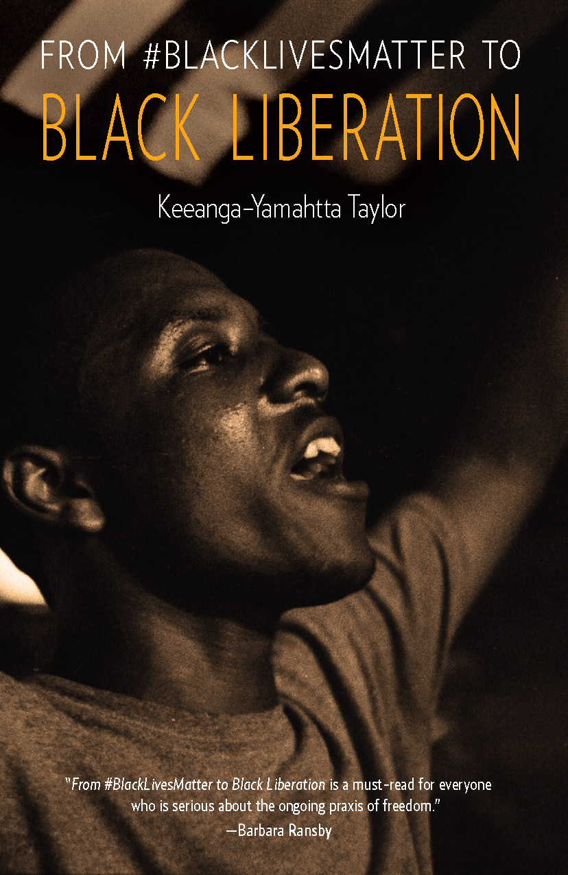 Cover of "From #Black Lives Matter to Black Liberation" by Keeanga-Yamahtta Taylor 