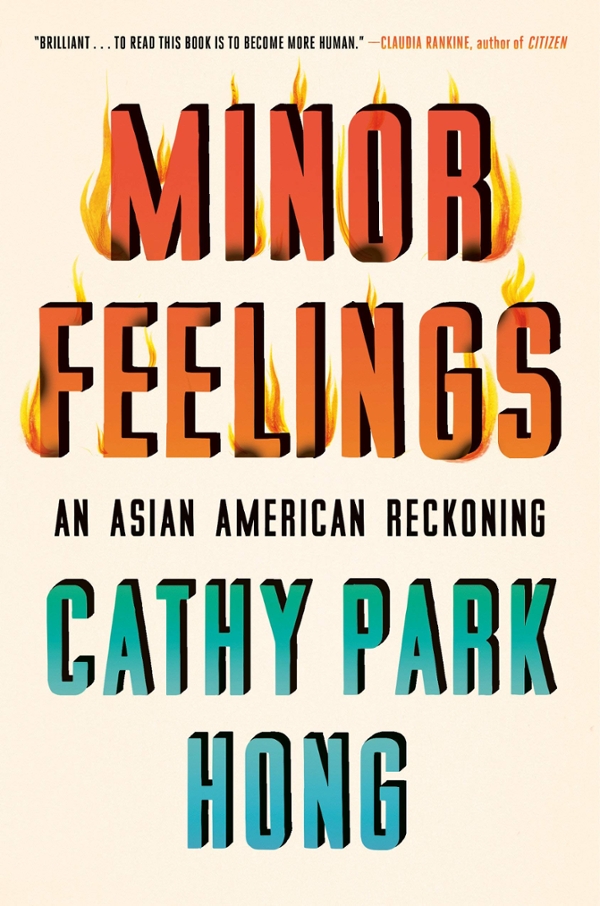 Cover of Cathy Park Hong Minor Feelings