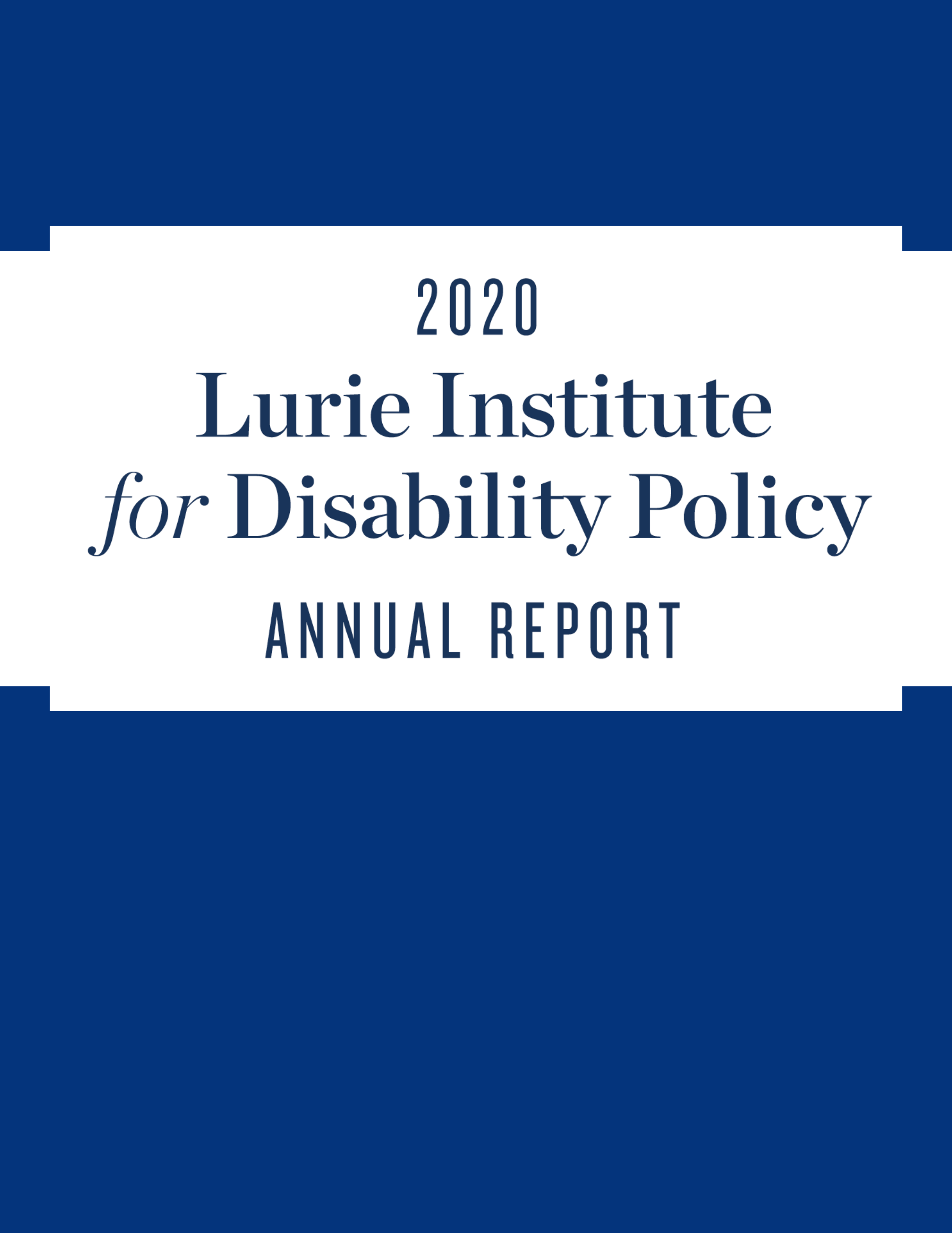 2020 Lurie Institute for Disability Policy Annual Report