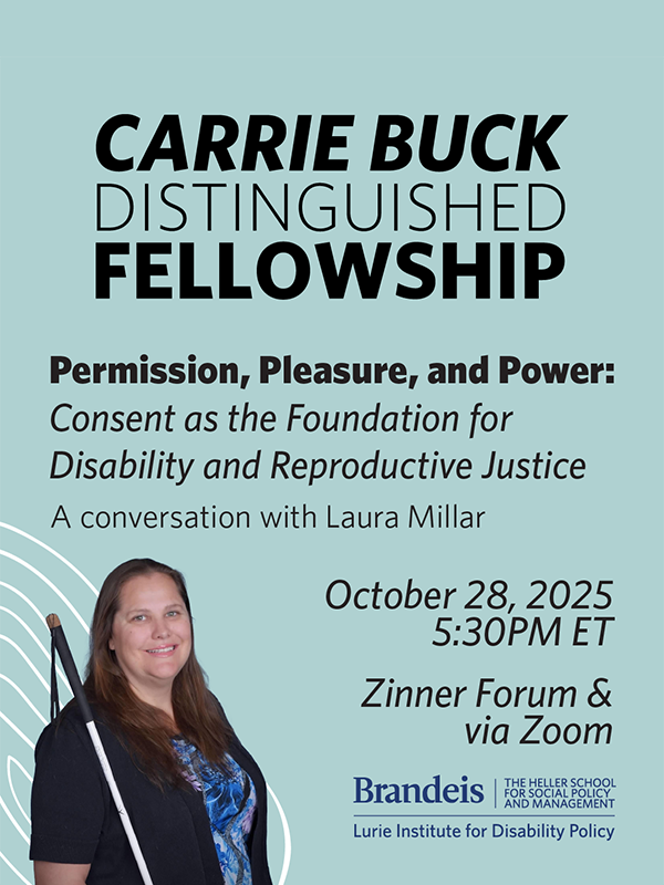 Permission, Pleasure, and Power: Consent as the Foundation for Disability and Reproductive Justice: Announcing the Third Carrie Buck Distinguished Fellowship Keynote Event