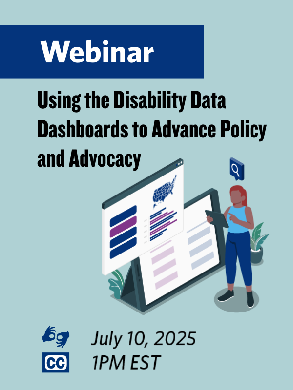 Using the Disability Data Dashboards to Advance Policy & Advocacy