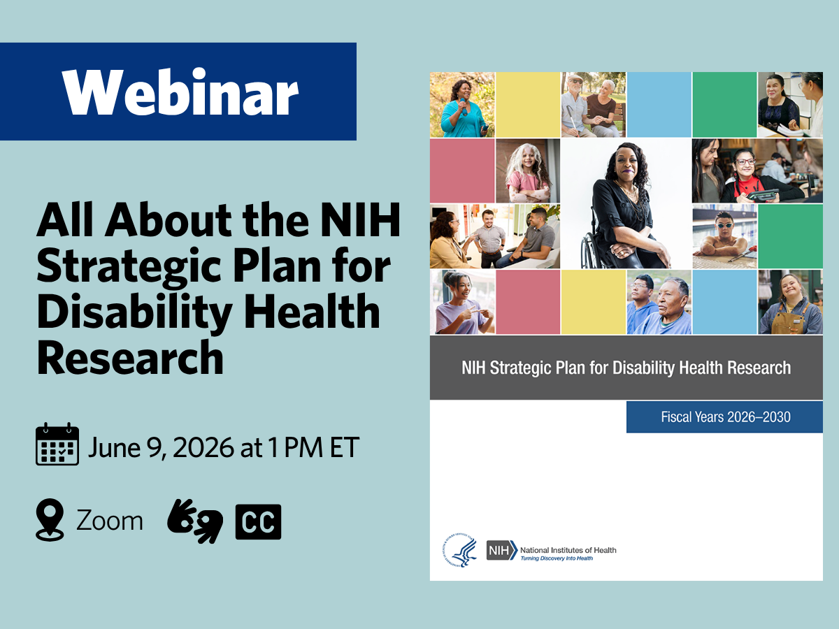 All About the NIH Strategic Plan for Disability Health Research (webinar)