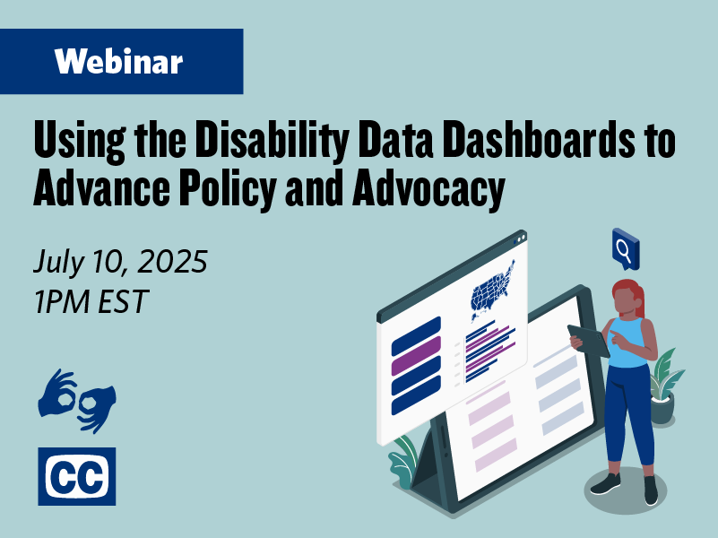 Using the Disability Data Dashboards to Advance Policy and Advocacy