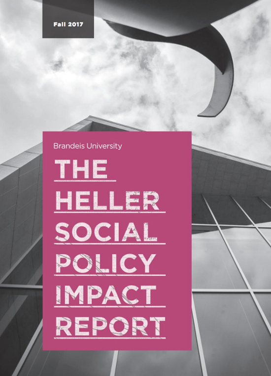 Cover of Fall 2017 Heller Social Policy Impact Report