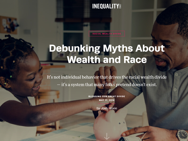 A poster of INEQUALITY.ORG that reads: "Debunking Myths about Wealth and Race"