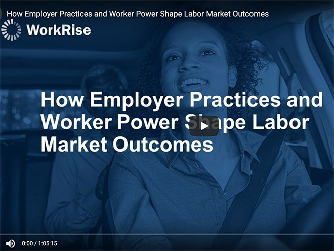 Video screenshot of a Black woman and the words WorkRise: How Employer Practices and Worker Power Shape Labor Market Outcomes