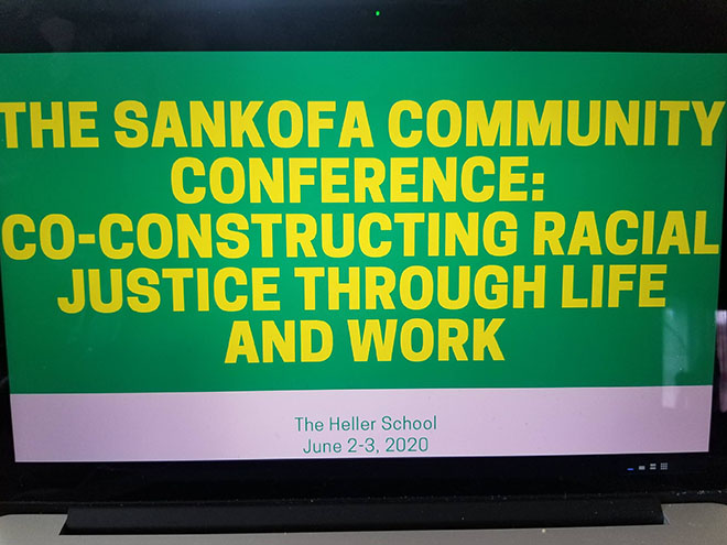 Slide saying "Sankofa Community Conference: Advancing Racial Justice Through Life and Work"