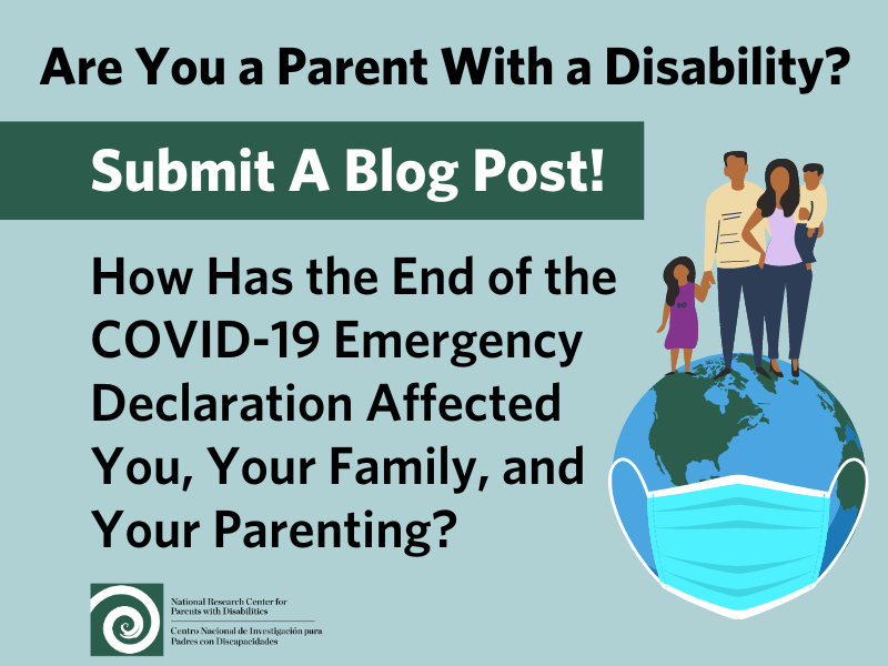 Submit a Blog Post! How Has the End of the COVID-19 Emergency Declaration Affected You, Your Family, and Your Parenting?