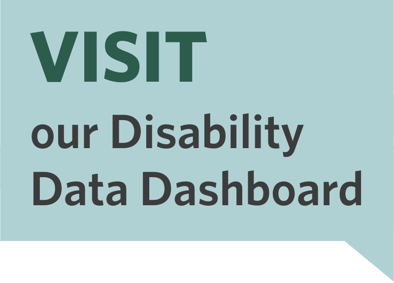 Visit Our Disability Data Dashboard