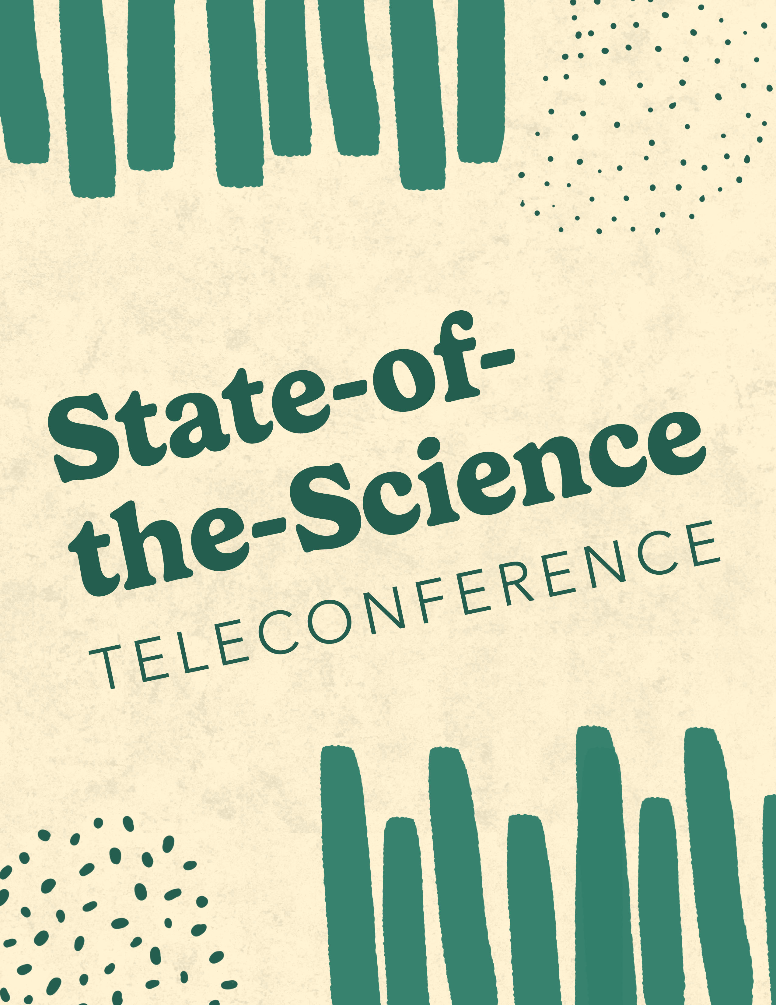 State-of-the-Science Teleconference