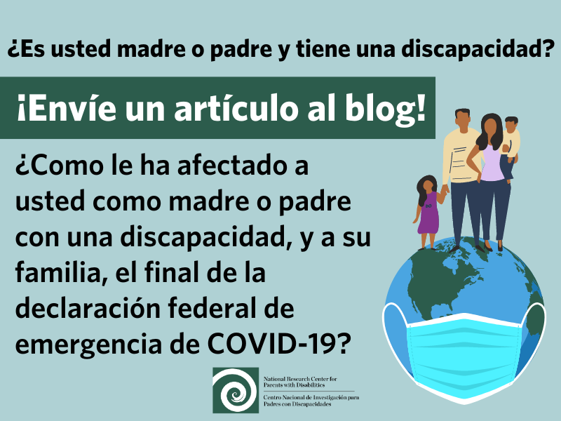 ¡Envíe un artículo al blog! ¿Como le ha afectado a usted el final de la declaración federal de emergencia de COVID-19?