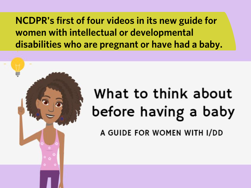 What to Think About Before Having a Baby: A Guide for Women with I/DD
