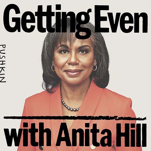 Getting Even with Anita Hill podcast logo