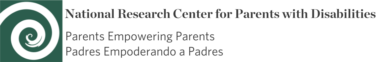 National Research Center for Parents with Disabilities: Parents Empowering Parents / Padres Empoderando a Padres