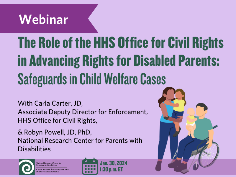 The Role of the HHS Office for Civil Rights in Advancing Rights for Disabled Parents: Safeguards in Child Welfare Cases
